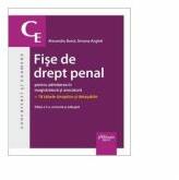 Fise de drept penal pentru admiterea in magistratura si avocatura. Editia a 5-a - Alexandru Boroi, Simona Anghel (ISBN: 9786062712969)