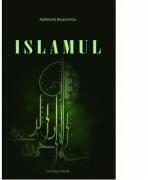Islamul - Abdelhamid Benachenhou (ISBN: 9786061709373)