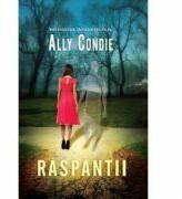 Raspantii - Ally Condie (ISBN: 9786066009119)