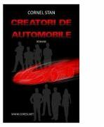 Creatori de automobile - Cornel Stan (ISBN: 9786069960127)