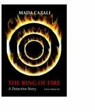The Ring of Fire. A detective story - Mada Cazali (ISBN: 9786069961971)
