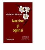 Narcise si oglinzi - Gabriel Mircea (ISBN: 9786069962244)