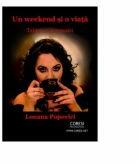 Un weekend si o viata. Tablete si insemnari - Louana Popovici (ISBN: 9786069961872)