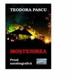 Mostenirea - Teodora Pascu (ISBN: 9786067167139)