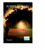 Ferestre intre lumi - Iustin Moraru (ISBN: 9786060010630)