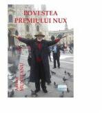 Povestea Premiului Nux - Adrian Munteanu (ISBN: 9786060010494)