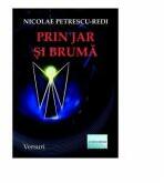 Prin jar si bruma - Nicolae Petrescu-Redi (ISBN: 9786060010104)