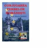 Conjugarea verbelor romanesti - Ana Maria Barbu (ISBN: 9786068586205)