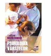 Psihologia varstelor - Maria Condor (ISBN: 9786066474986)