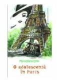 O adolescenta in Paris - Maria Ioana Onel (ISBN: 9789731233505)