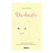 Dis-locatie -Anna Felder (ISBN: 9786064900951)