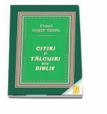 Citiri si talcuiri din Biblie - Iosif Trifa (ISBN: 9789737101686)