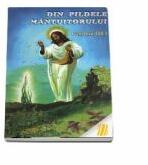 Din pildele Mantuitorului - Iosif Trifa (ISBN: 9789737103550)