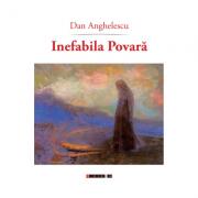 Inefabila povara - Dan Anghelescu (ISBN: 9786067118049)