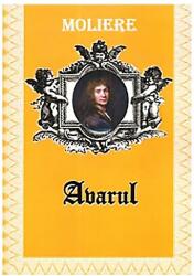 Avarul - Moliere (ISBN: 9789737013880)