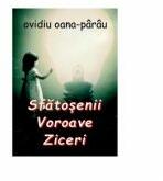 Sfatosenii. Voroave. Ziceri - Ovidiu Oana-Parau (ISBN: 9786069963494)