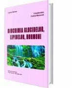 Biochimia Glucidelor, Lipidelor, Hormoni - Laura Gaman (ISBN: 9789737085696)