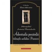 Adevarata pocainta intareste unitatea Bisericii - Mitropolitul Antonie Plamadeala (ISBN: 9786066662567)