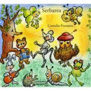 Serbarea - Camelia Poenaru (ISBN: 9786066665124)