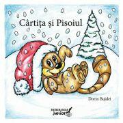 Cartita si Pisoiul - Dorin Bujdei (ISBN: 9786066664899)