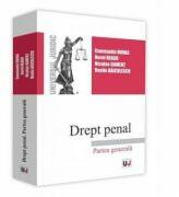 Drept penal. Partea generala - Constantin Duvac, Norel Neagu, Niculae Gament, Vasile Baiculescu (ISBN: 9786063902109)