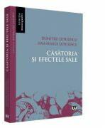 Casatoria si efectele sale - Dumitru Lupulescu, Ana-Maria Lupulescu (ISBN: 9786063904677)