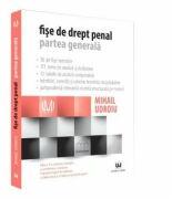 Fise de drept penal. Partea generala. Editia a 6-a - Mihail Udroiu (ISBN: 9786063904561)