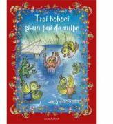 Trei boboci si-un pui de vulpe - Iraida Bujdei (ISBN: 9786066662307)