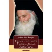 Semnele vremii noastre. 7 intalniri cu Parintele Iustin Parvu - Adrian Alui Gheorghe (ISBN: 9786066664127)