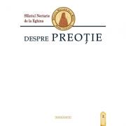 Despre preotie - Sfantul Nectarie de la Eghina (ISBN: 9786066660709)