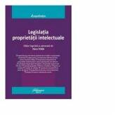 Legislatia proprietatii intelectuale. Editie ingrijita si adnotata - Doru Traila (ISBN: 9786062710750)