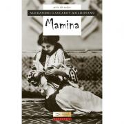 Mamina - Alexandru Lascarov-Moldovanu (ISBN: 9786066663359)