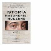 Istoria masoneriei moderne. Volumul 1 (ISBN: 9786066099165)