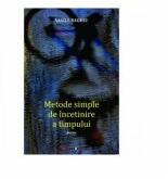 Metode simple de incetinire a timpului - Vasile Baghiu (ISBN: 9786067119893)