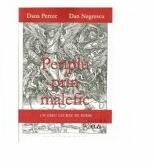 Periplu prin malefic - Un eseu lucrat pe surse - Dan Negrescu, Dana Percec (ISBN: 9789731255316)