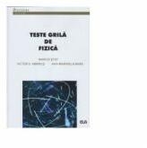 Teste Grila de Fizica (ISBN: 9789731254852)
