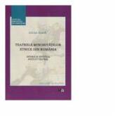 Teatrele minoritatilor etnice din Romania. Istoric si estetica jocului teatral - Adrian Korek (ISBN: 9789731254821)