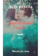 Ingerul inimii mele Vol. 2 - Alin Boncea (ISBN: 9789730290936)