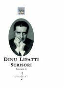 Scrisori Volumul 2 - Dinu Lipatti (ISBN: 9786067470628)