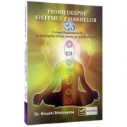 Teorii despre sistemul chakrelor - Hiroshi Motoyama (ISBN: 9786068414188)