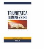 Triunitatea Dumnezeirii - Florin Laiu (ISBN: 9786069116722)
