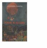 Poeme in filigran - Alexandru Dumitriu (ISBN: 9786067992724)