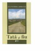 Tata si fiu - Ana Vecerdea Ardelean (ISBN: 9786067992694)