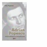 Adrian Popescu sau poezia reminiscentelor sacre - Titu Popescu (ISBN: 9786067992595)