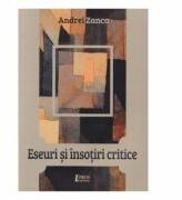 Eseuri si insotiri critice - Andrei Zanca (ISBN: 9786067992304)