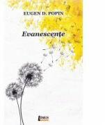 Evanescente - Eugen D. Popin (ISBN: 9786067991864)