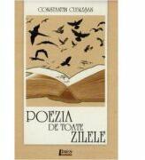 Poezia de toate zilele - Constantin Cublesan (ISBN: 9786067991291)