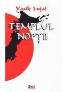 Templul noptii - Vasile Lutai (ISBN: 9786067991185)