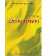 Istoria Catalunyei - Jaume Sobreques i Callico (ISBN: 9786067500349)
