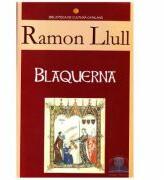 Blaquerna - Ramon Llull (ISBN: 9789737839749)